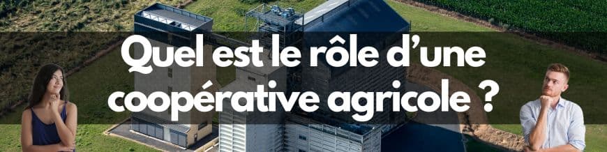 quel-est-le-role-des-cooperatives-agricoles